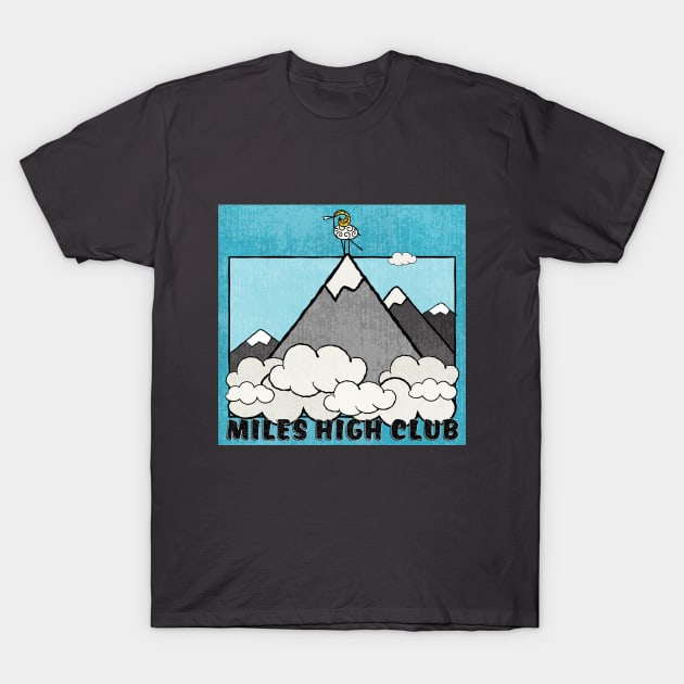 Miles High Club T-Shirt by ArtsofAll